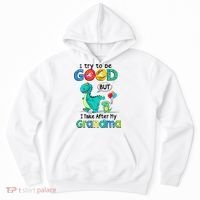 I Try To Be Good But I Take After My Grandma Cute Dinosaur Hoodie thumb 0
