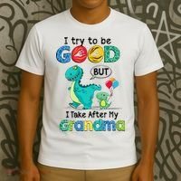 I Try To Be Good But I Take After My Grandma Cute Dinosaur T-Shirt thumb 3