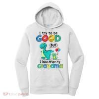 I Try To Be Good But I Take After My Grandma Cute Dinosaur Women's Hoodie thumb 0