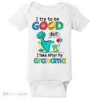 I Try To Be Good But I Take After My Grandma Cute Dinosaur Baby Bodysuit thumb 0
