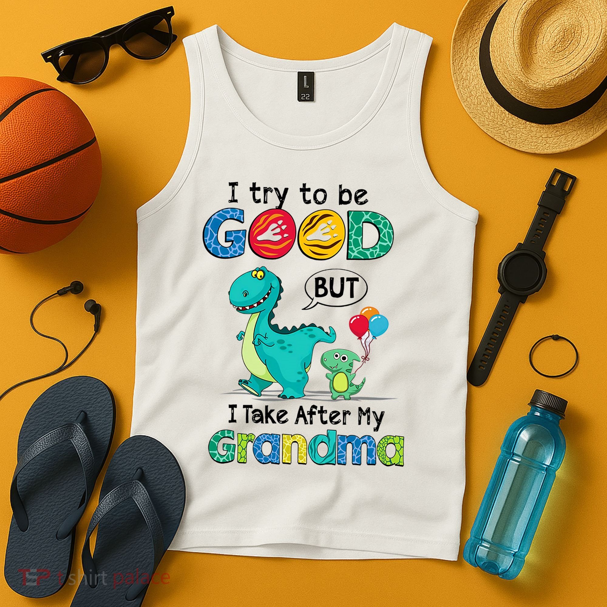 I Try To Be Good But I Take After My Grandma Cute Dinosaur Tank Top