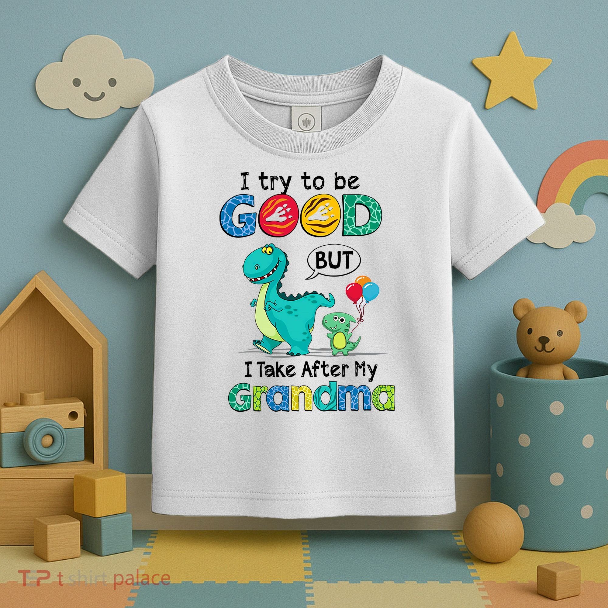 I Try To Be Good But I Take After My Grandma Cute Dinosaur Toddler T-Shirt