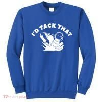 I'd Tack That Metal Worker Welder Welding Sweatshirt thumb 0