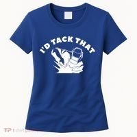 I'd Tack That Metal Worker Welder Welding Women's T-Shirt thumb 0