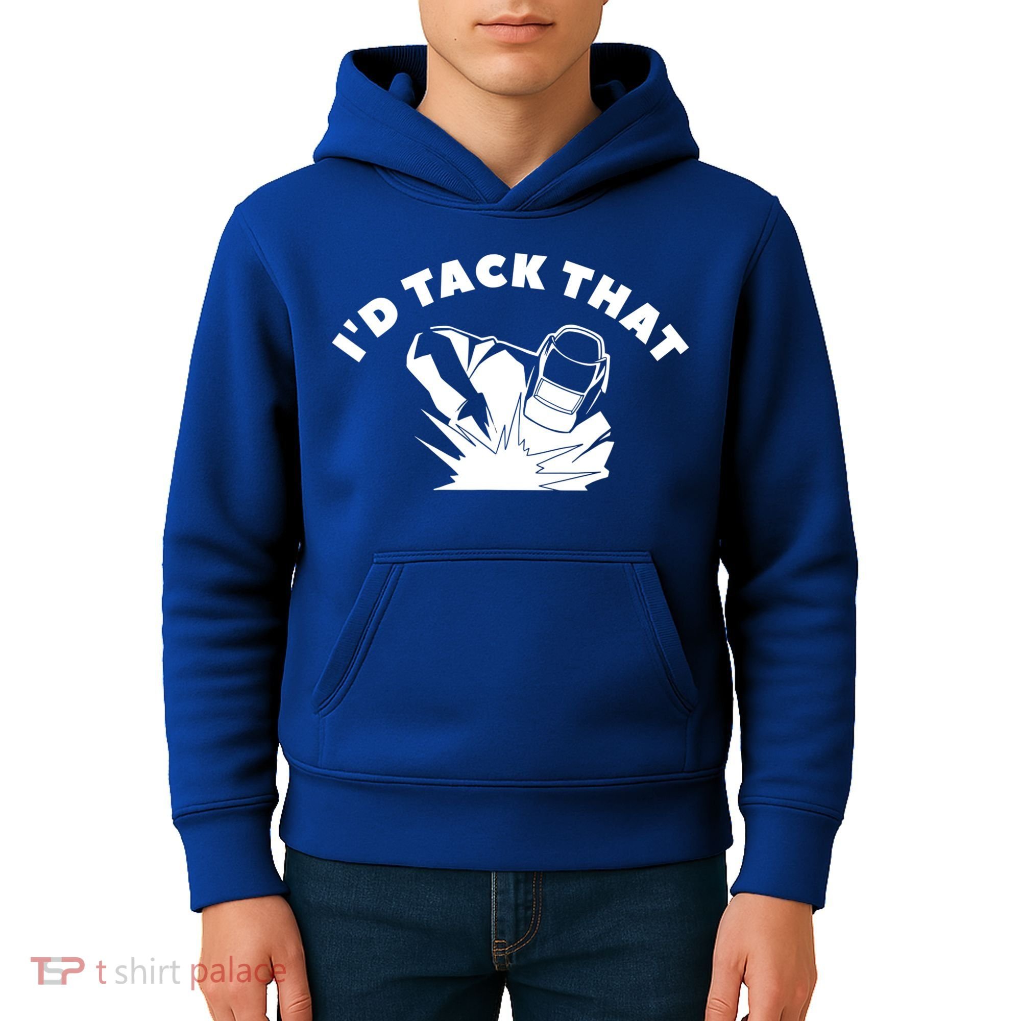 I'd Tack That Metal Worker Welder Welding Kids Hoodie