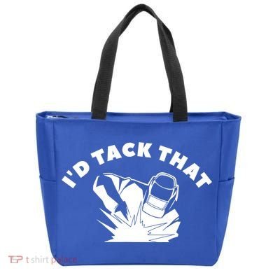 I'd Tack That Metal Worker Welder Welding Tote Bag