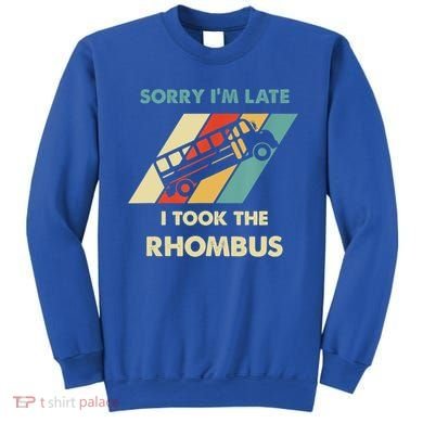I Took The Rhombus Funny Math Nerd Funny Math Gift Sweatshirt