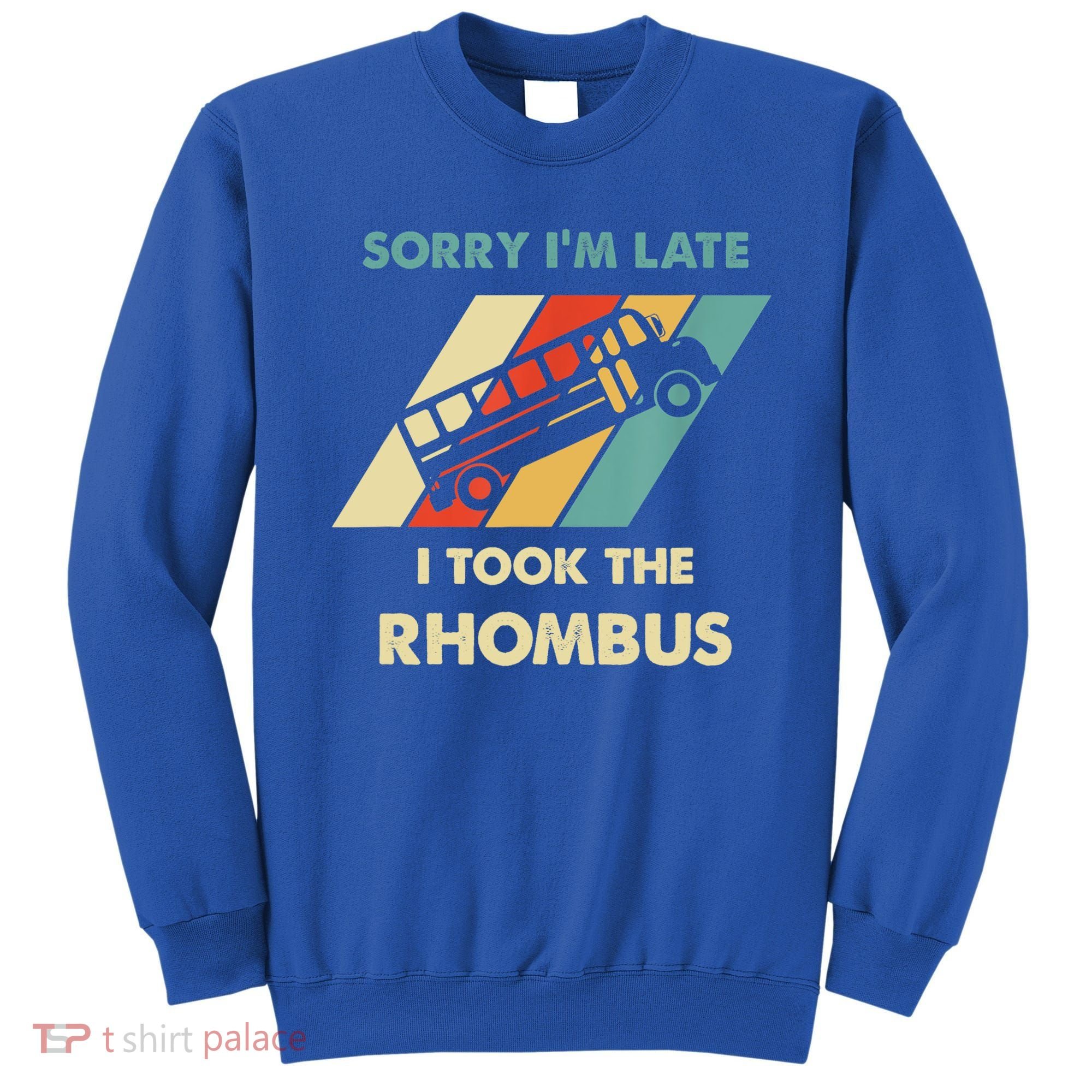 I Took The Rhombus Funny Math Nerd Funny Math Gift Sweatshirt