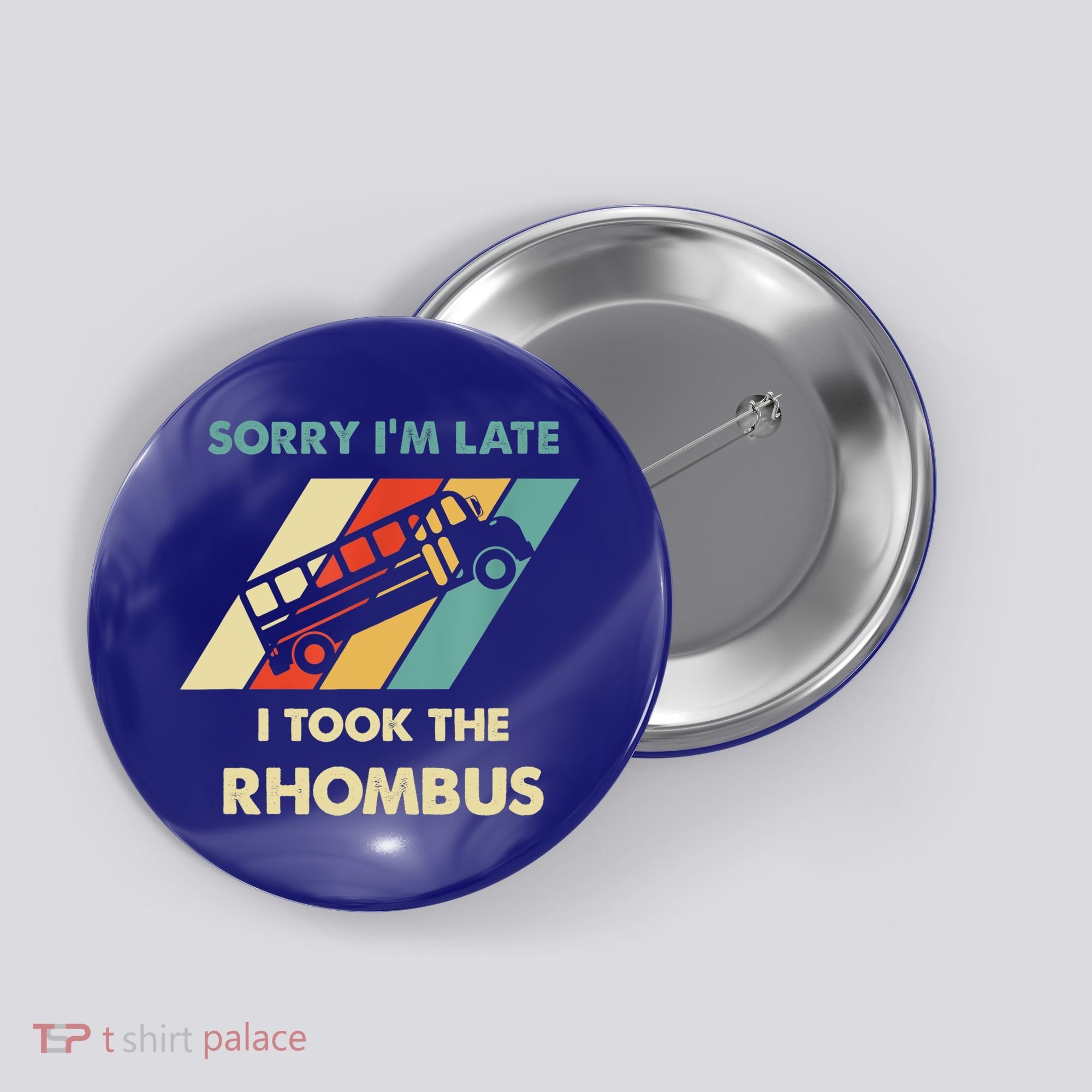 I Took The Rhombus Funny Math Nerd Funny Math Gift Button