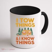 I Tow Things And I Know Things Fathers Day Coffee Mug thumb 1