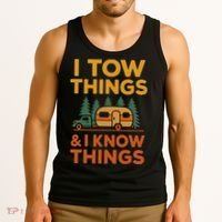 I Tow Things And I Know Things Fathers Day Tank Top thumb 3