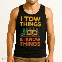 I Tow Things And I Know Things Fathers Day Tank Top thumb 3