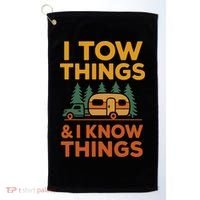 I Tow Things And I Know Things Fathers Day Golf Towel thumb 0