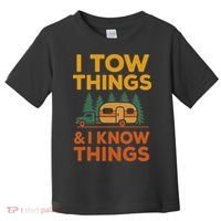 I Tow Things And I Know Things Fathers Day Toddler T-Shirt thumb 0