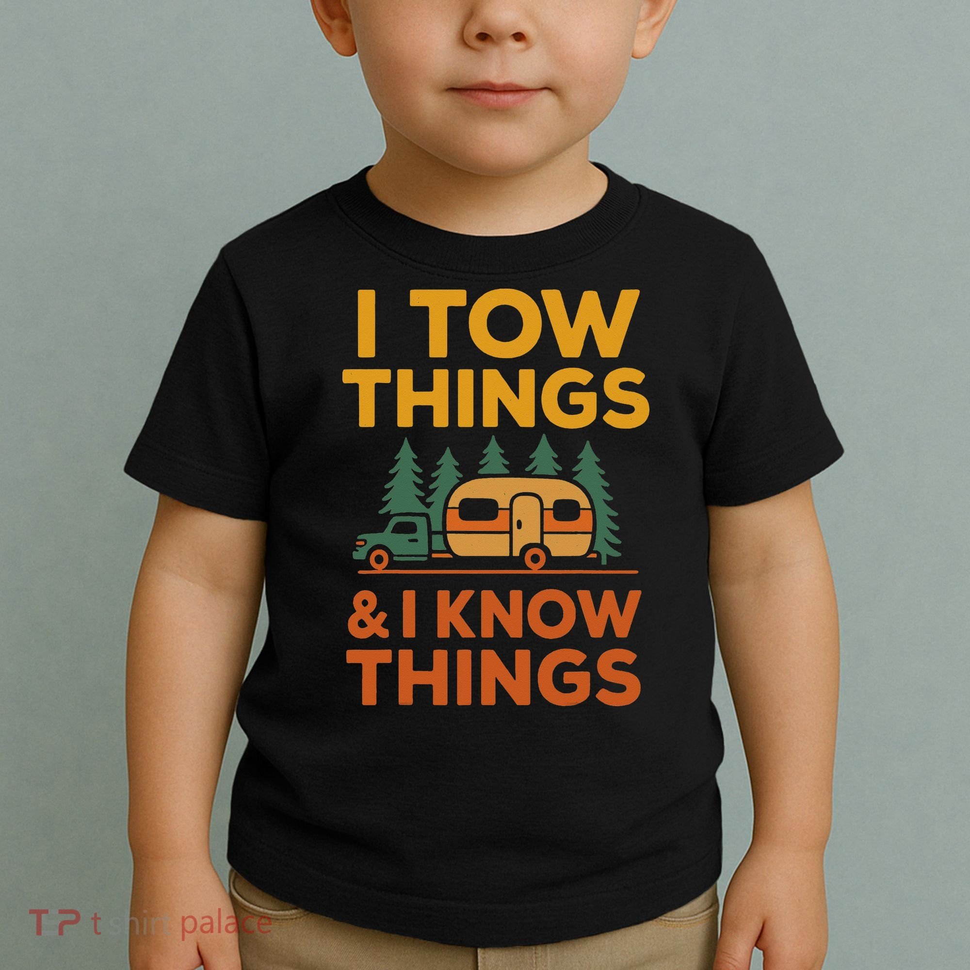 I Tow Things And I Know Things Fathers Day Toddler T-Shirt