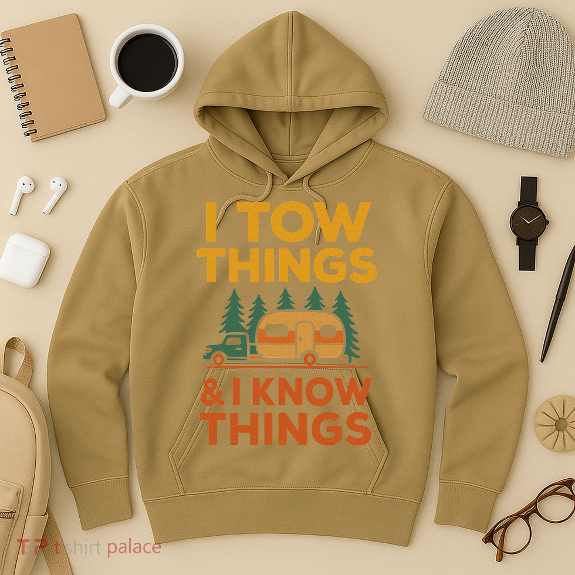 I Tow Things And I Know Things Fathers Day Hoodie