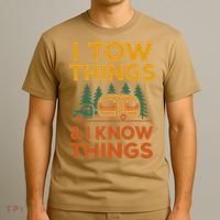 I Tow Things And I Know Things Fathers Day T-Shirt thumb 3