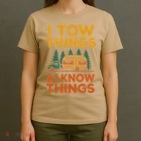 I Tow Things And I Know Things Fathers Day T-Shirt thumb 4