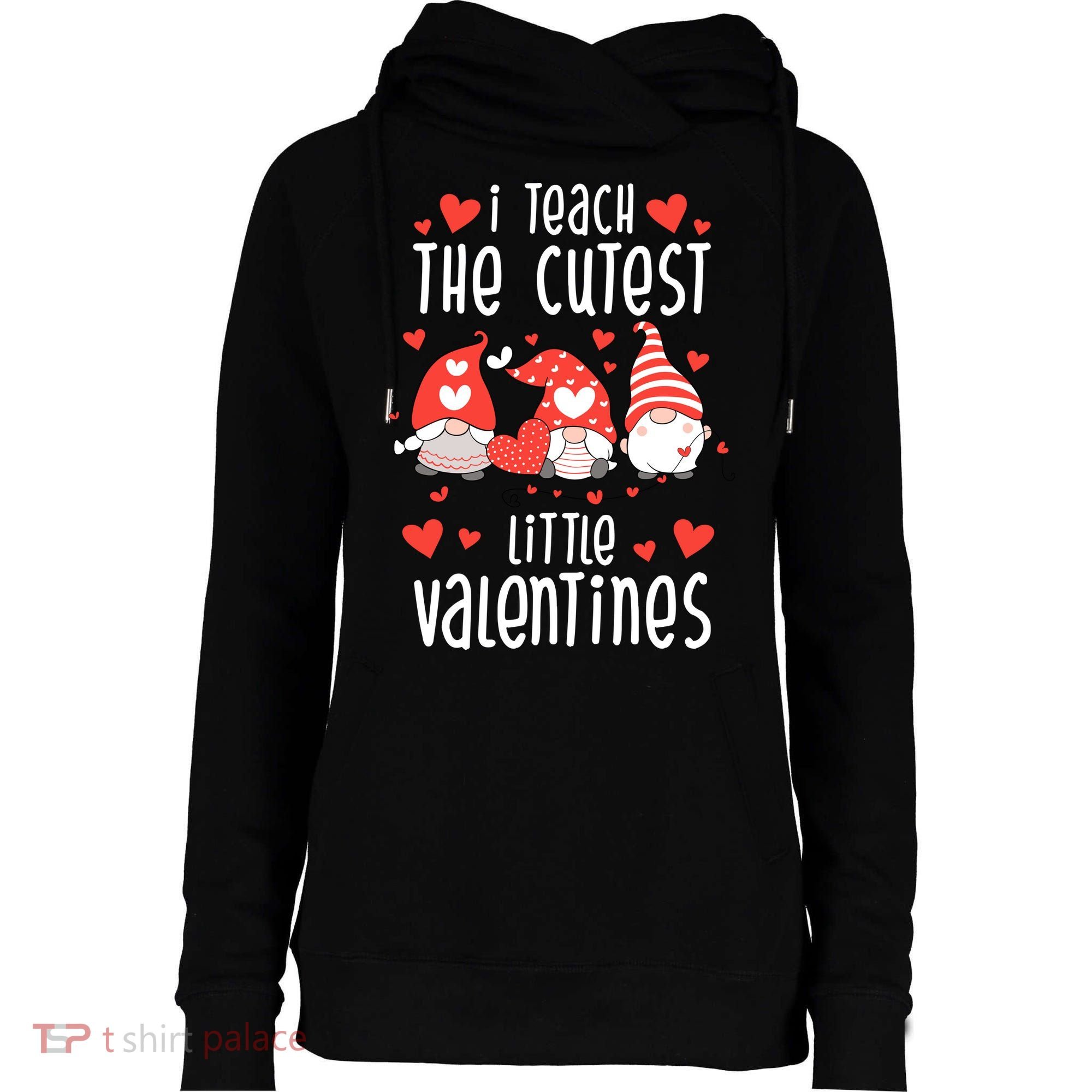 I Teach The Cutest Little Valentines Teacher Womens Funnel Neck Pullover Hood