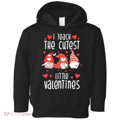 I Teach The Cutest Little Valentines Teacher Toddler Hoodie