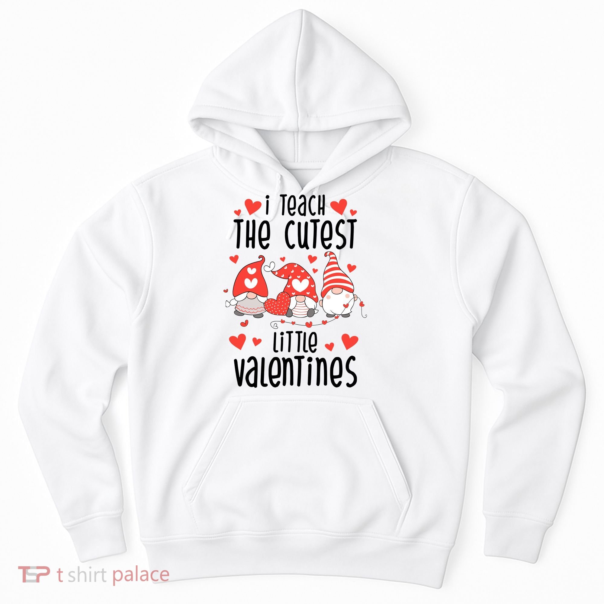 I Teach The Cutest Little Valentines Teacher Hoodie
