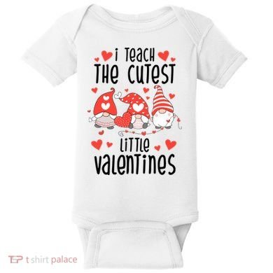 I Teach The Cutest Little Valentines Teacher Baby Bodysuit