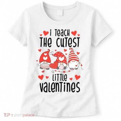 I Teach The Cutest Little Valentines Teacher Women's T-Shirt