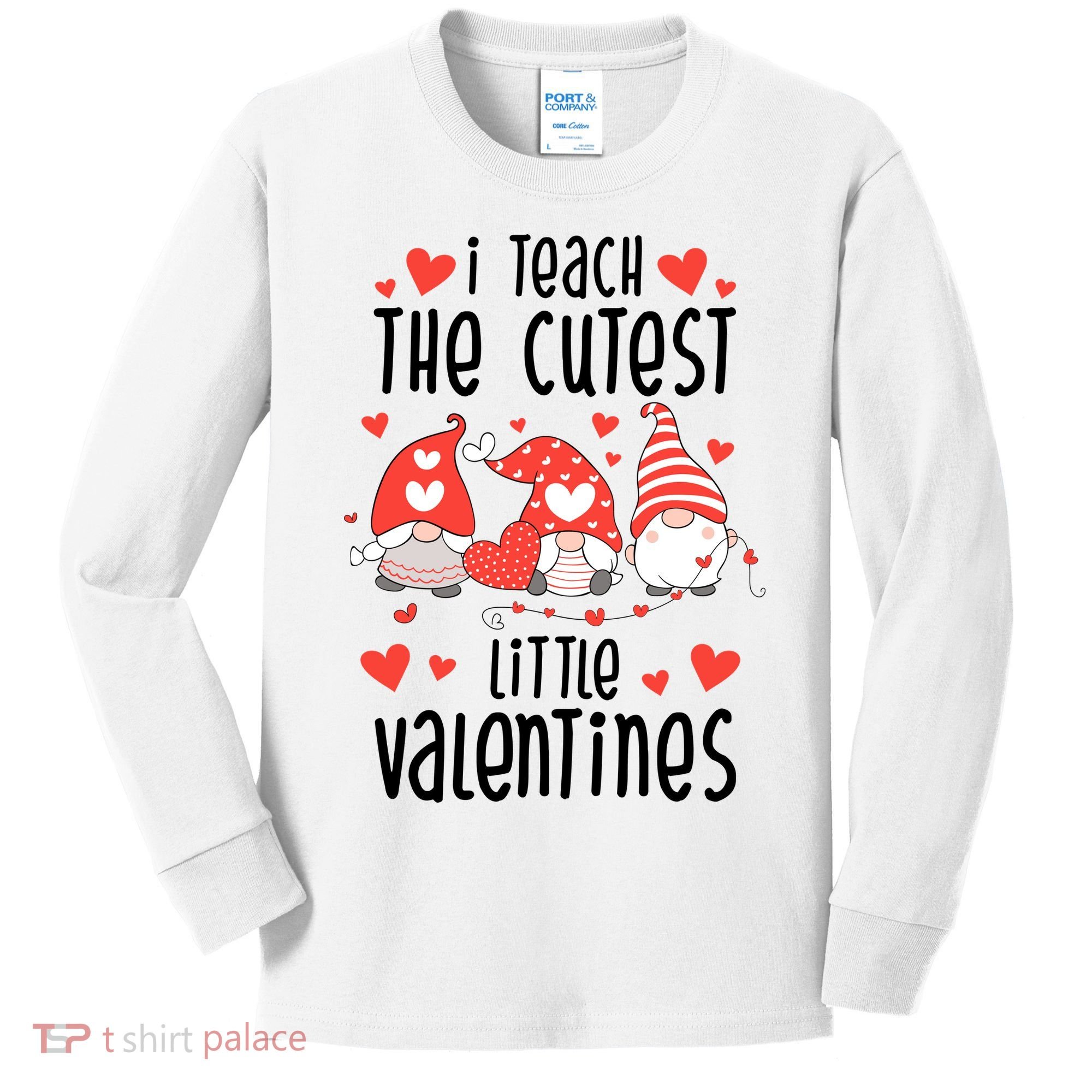I Teach The Cutest Little Valentines Teacher Kids Long Sleeve Shirt