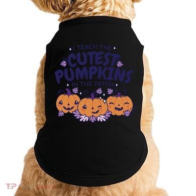 I Teach The Cutest Pumpkins In The Patch Doggie Tank