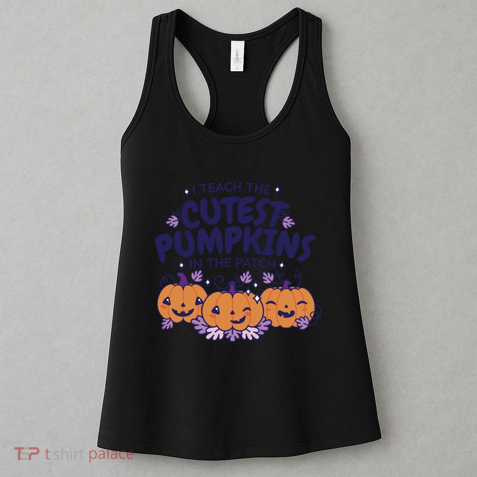 I Teach The Cutest Pumpkins In The Patch Women's Tank Top
