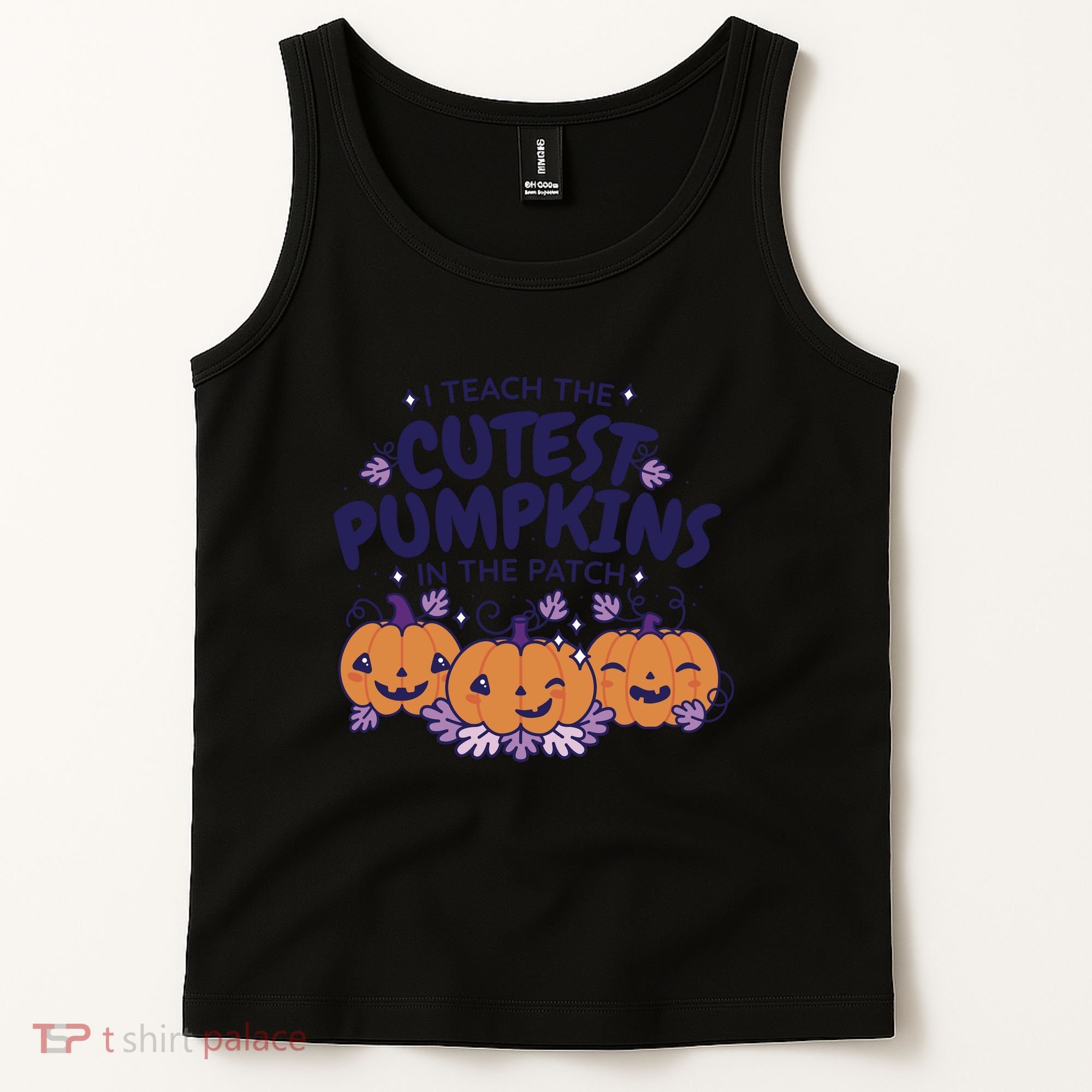 I Teach The Cutest Pumpkins In The Patch Tank Top