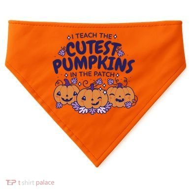 I Teach The Cutest Pumpkins In The Patch USA-Made Doggie Bandana