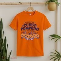 I Teach The Cutest Pumpkins In The Patch T-Shirt thumb 2