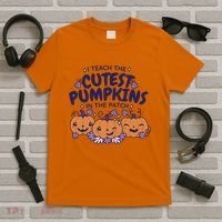 I Teach The Cutest Pumpkins In The Patch T-Shirt thumb 5
