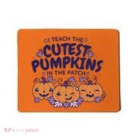 I Teach The Cutest Pumpkins In The Patch Mousepad thumb 0