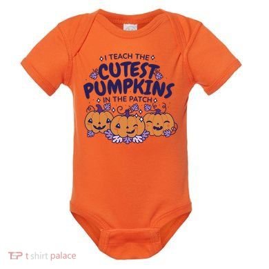 I Teach The Cutest Pumpkins In The Patch Baby Bodysuit