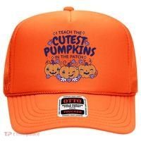 I Teach The Cutest Pumpkins In The Patch Hat thumb 0