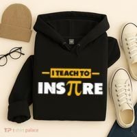 I Teach To Inspire Funny Math Teacher Mathematics Pi Day Gift Hoodie thumb 4