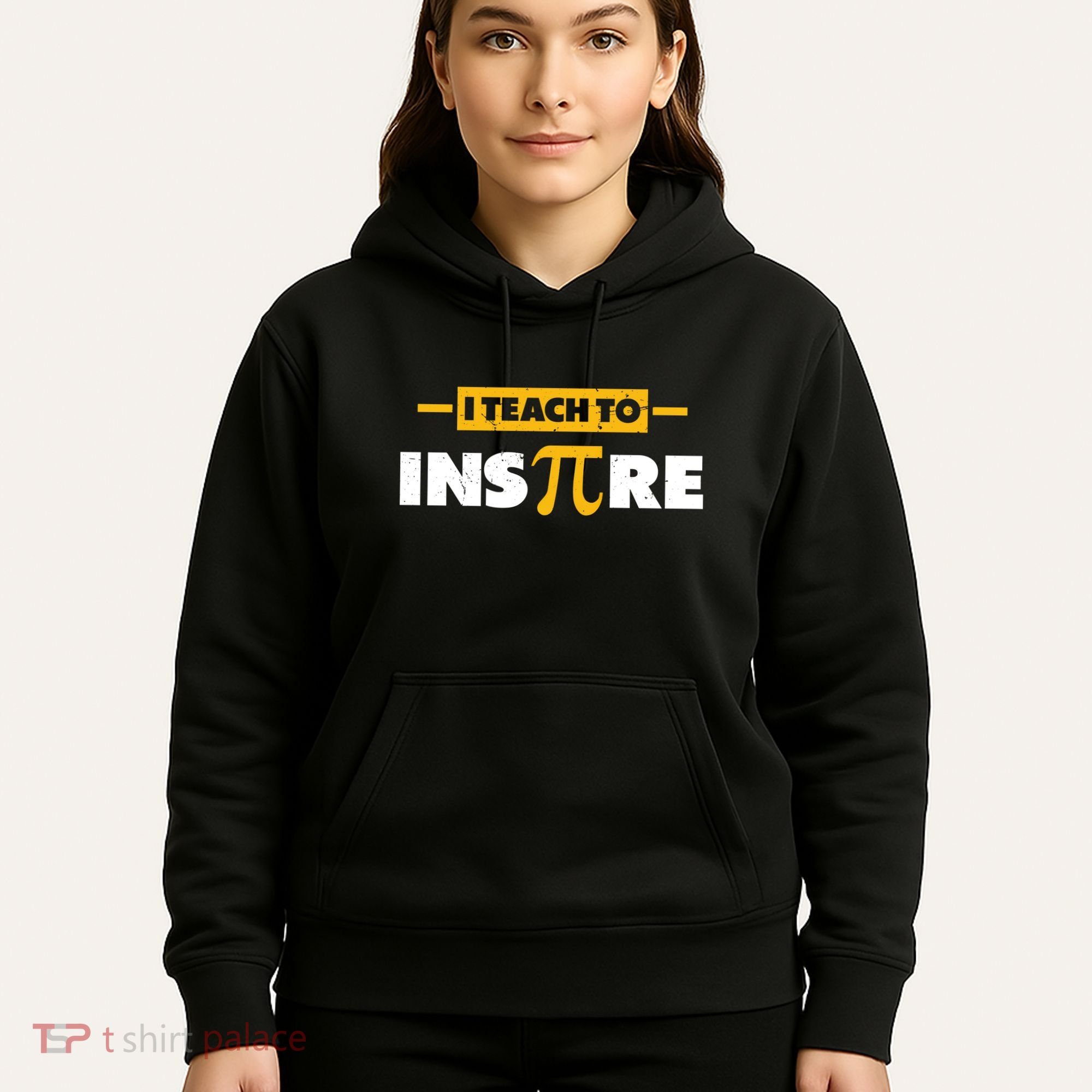 I Teach To Inspire Funny Math Teacher Mathematics Pi Day Gift Hoodie