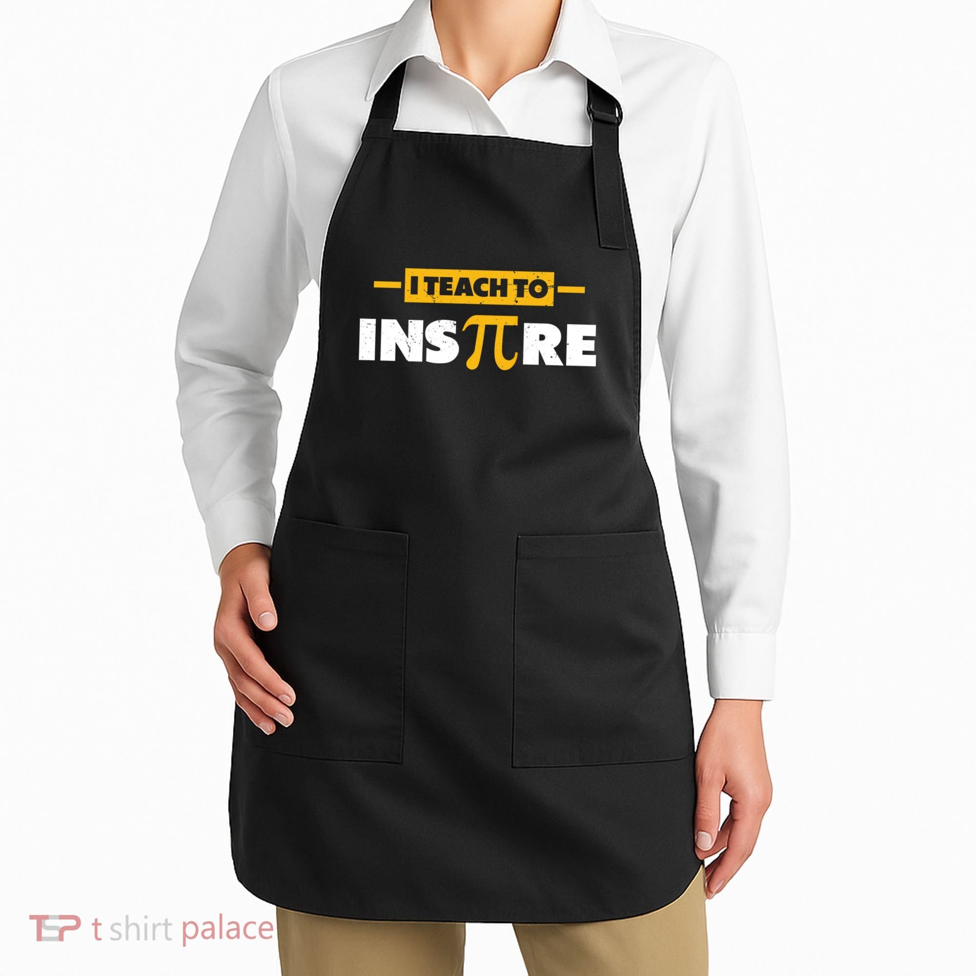 I Teach To Inspire Funny Math Teacher Mathematics Pi Day Gift Apron