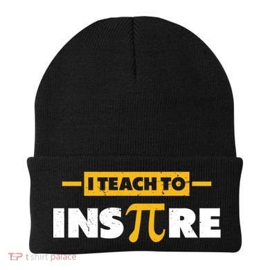 I Teach To Inspire Funny Math Teacher Mathematics Pi Day Gift Beanie