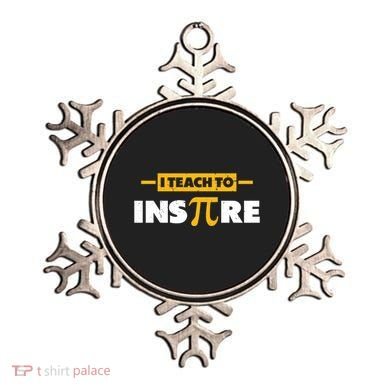 I Teach To Inspire Funny Math Teacher Mathematics Pi Day Gift Ornament