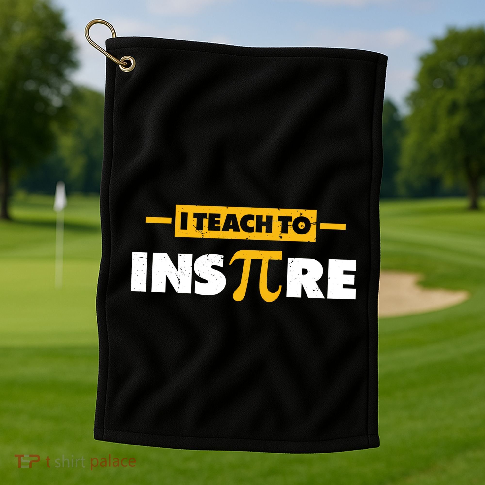 I Teach To Inspire Funny Math Teacher Mathematics Pi Day Gift Golf Towel