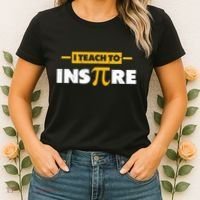 I Teach To Inspire Funny Math Teacher Mathematics Pi Day Gift Women's T-Shirt thumb 2