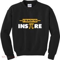 I Teach To Inspire Funny Math Teacher Mathematics Pi Day Gift Kids Sweatshirt thumb 0