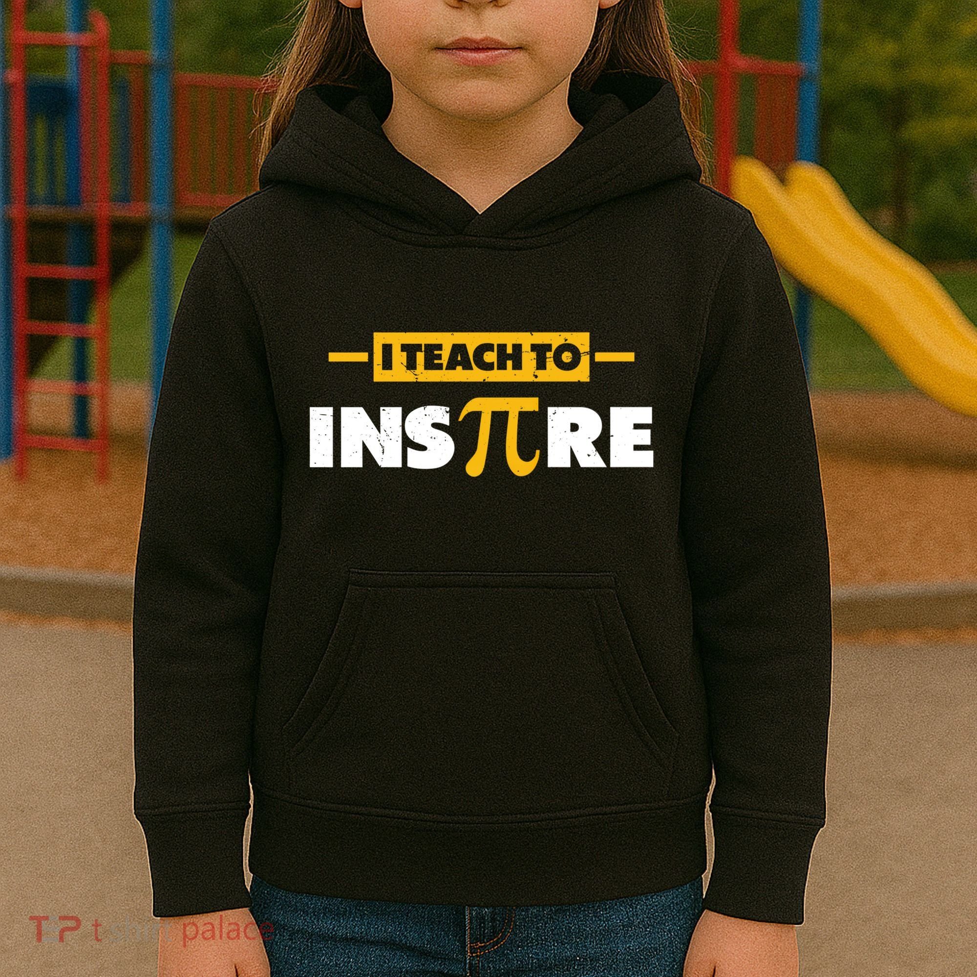 I Teach To Inspire Funny Math Teacher Mathematics Pi Day Gift Kids Hoodie