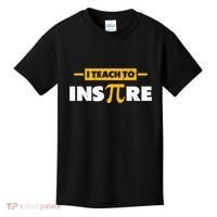 I Teach To Inspire Funny Math Teacher Mathematics Pi Day Gift Kids T-Shirt thumb 0