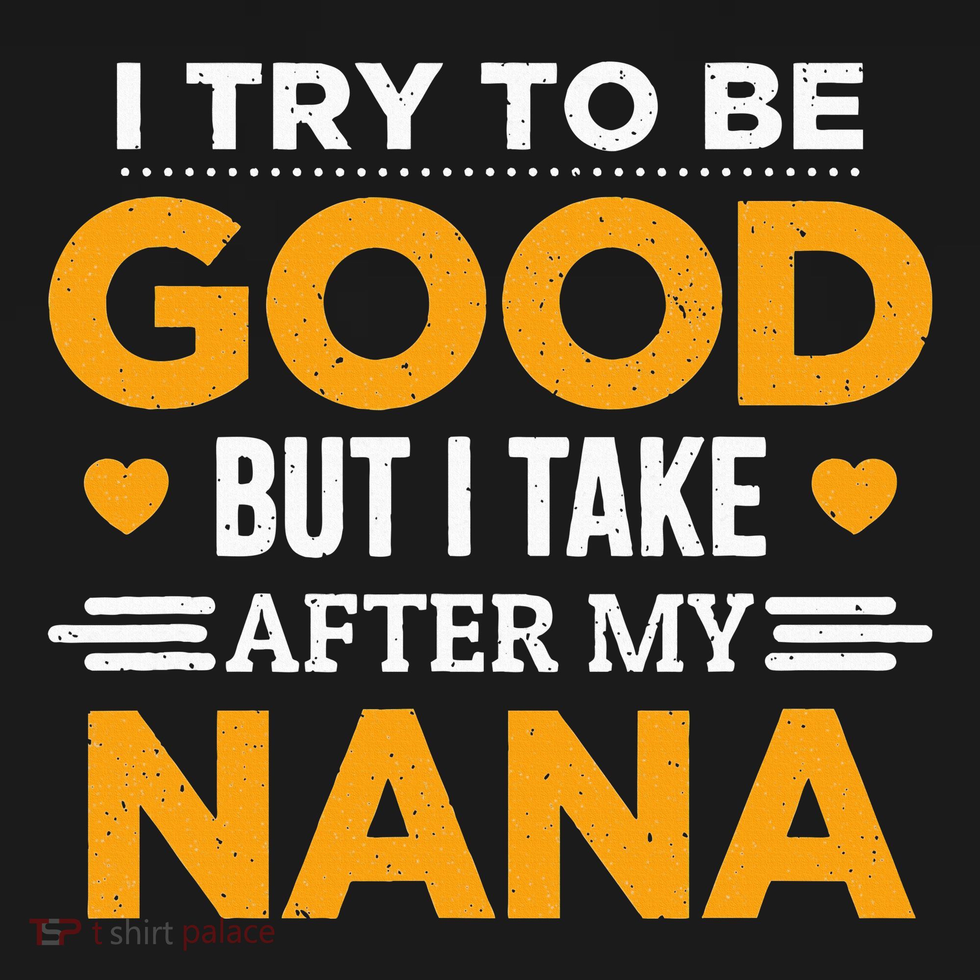 I Try To Be Good But I Take After My Nana Family Gift Women's Tank Top