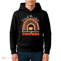 I Teach The Cutest Kindergarten Pumpkins Kids Hoodie thumb 4