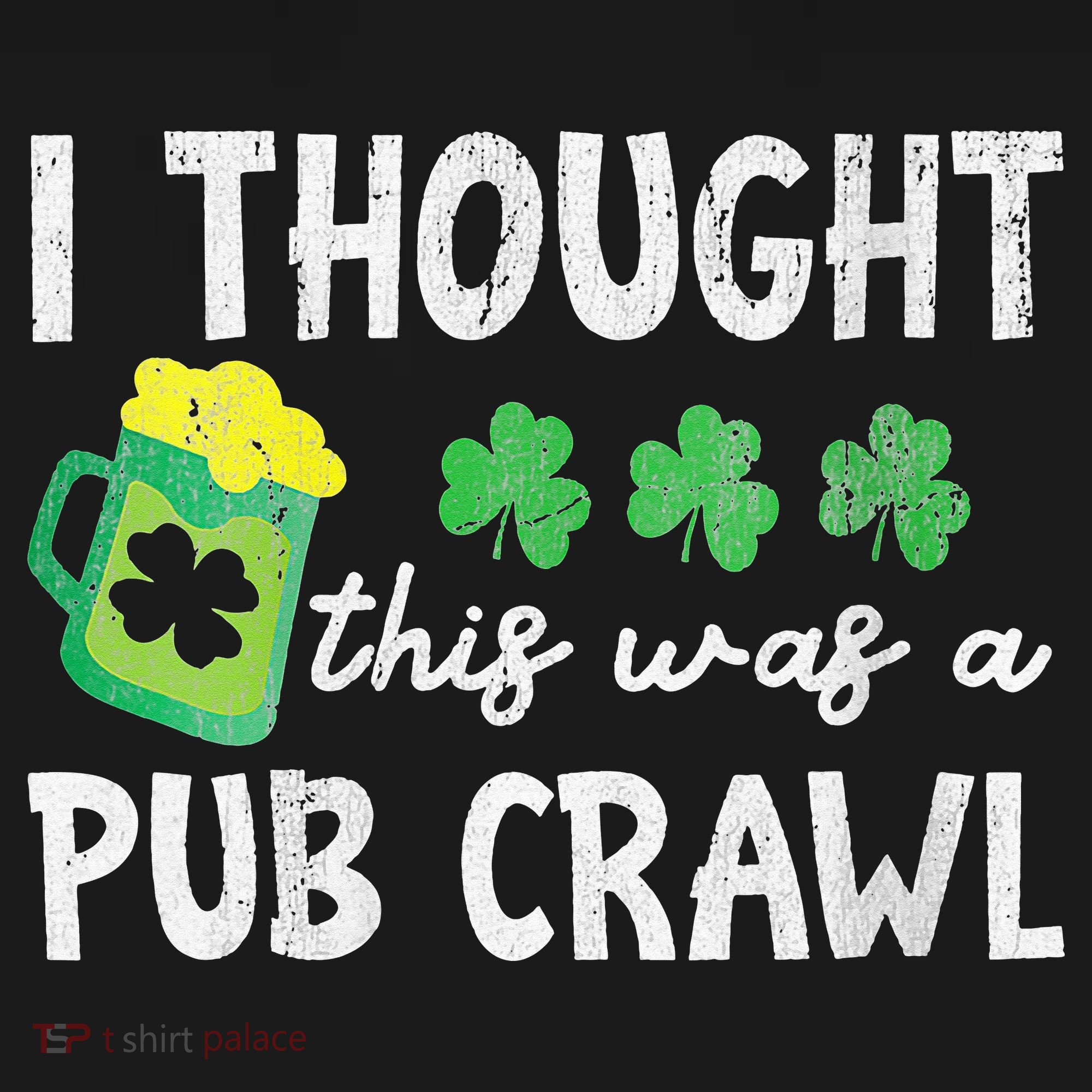 I Thought This Was A Pub Crawl Funny St Patricks Day Run Hoodie